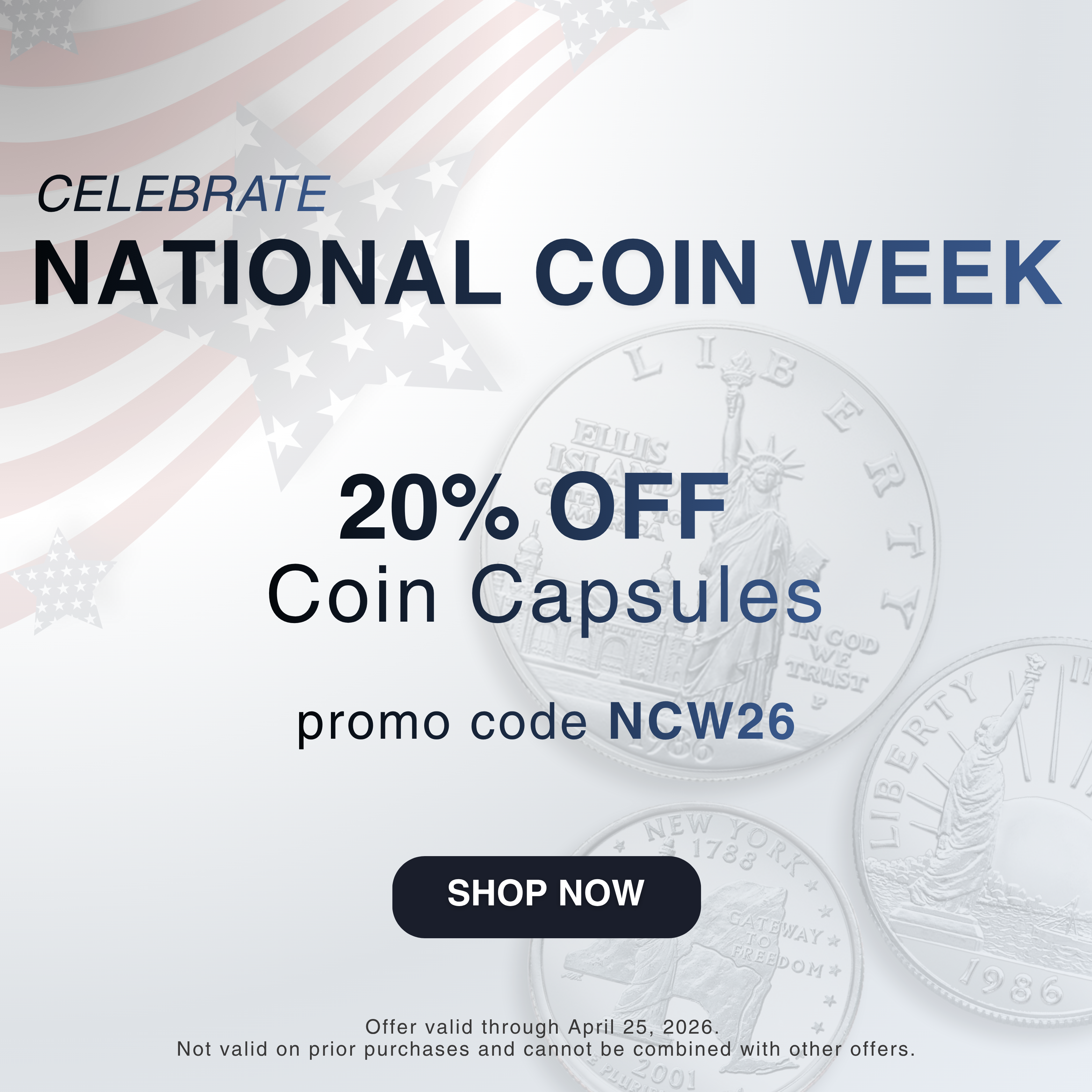 National Coin Week - 20% Off Coin Capsules